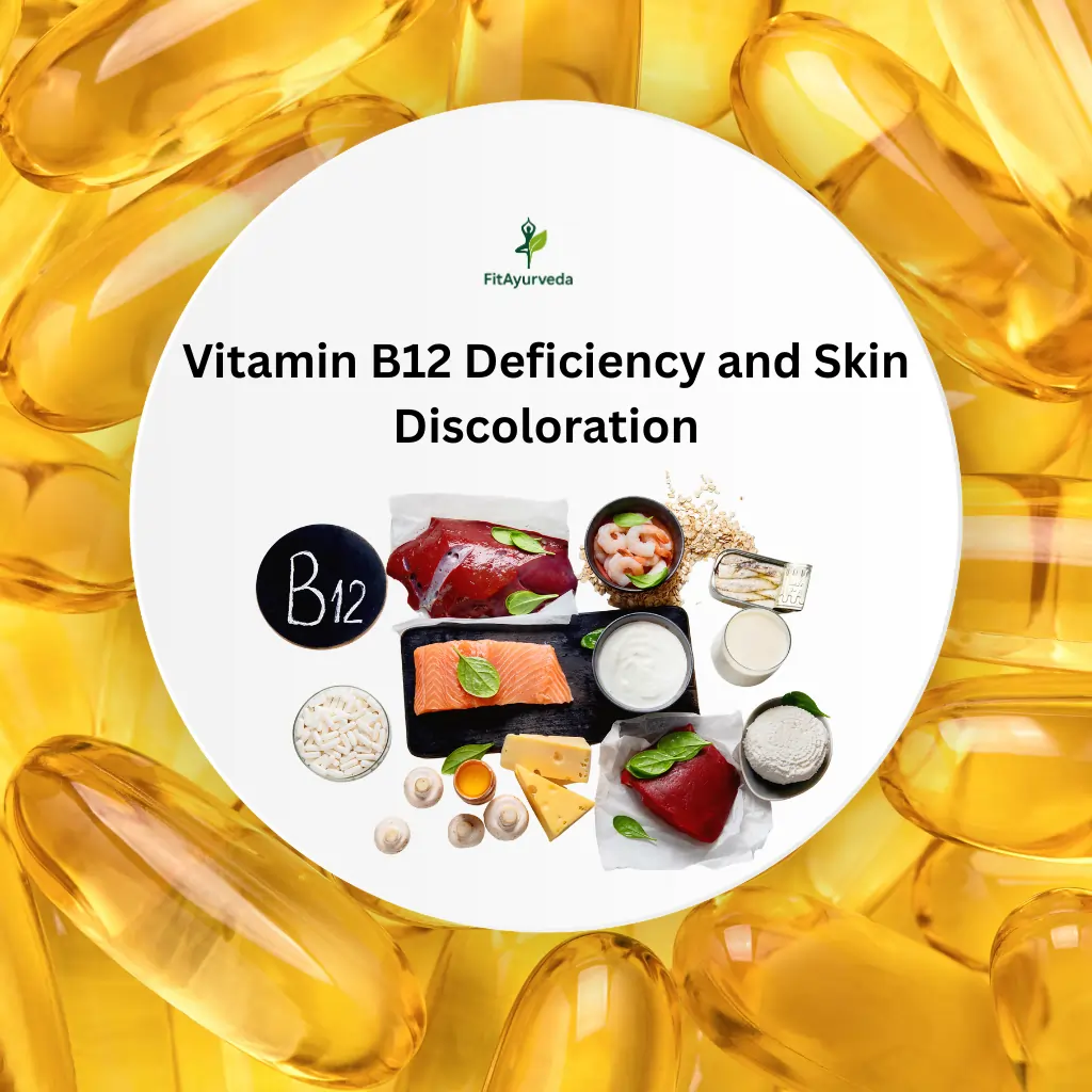 Vitamin B12 Deficiency and Skin Discoloration