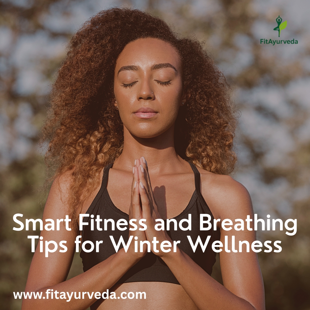 Smart Fitness and Breathing Tips for Winter Wellness
