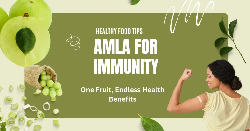 Amla for immunity